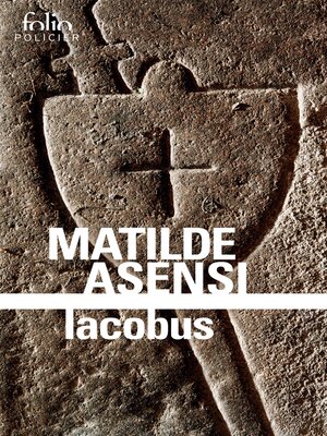cover image of Iacobus. Une enquête du moine-soldat Galcerán de Born